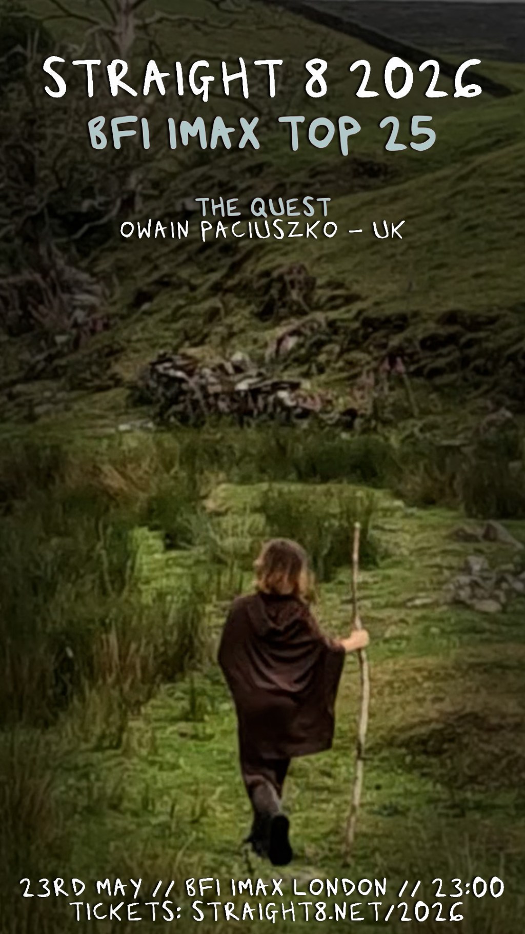 poster for The Quest Straight 8 2026 film by Owain Paciuszko screening at the BFI Imax on Saturday May 23rd 2026, shows an image of a hobbit-like child walking into a big green wilderness, she has a walking staff in one hand and a brown flowing cape.